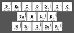 Periodic
 Table
 Writer