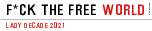 F*CK THE FREE