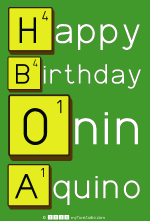 Happy
 Birthday
 Onin
 Aquino