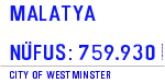 MALATYA  NÜFUS: 759.930