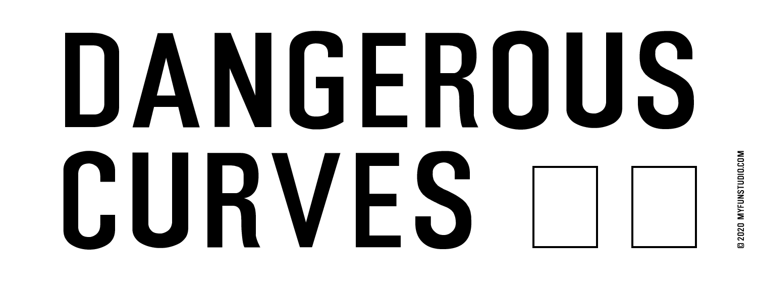 ‘DANGEROUS CURVES ’ - London Street Sign Writer » My Fun Studio